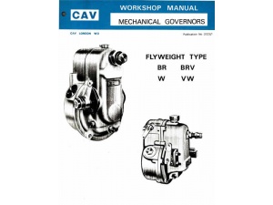 cav governor type br brv w and vw workshop manual pub no 2123-1